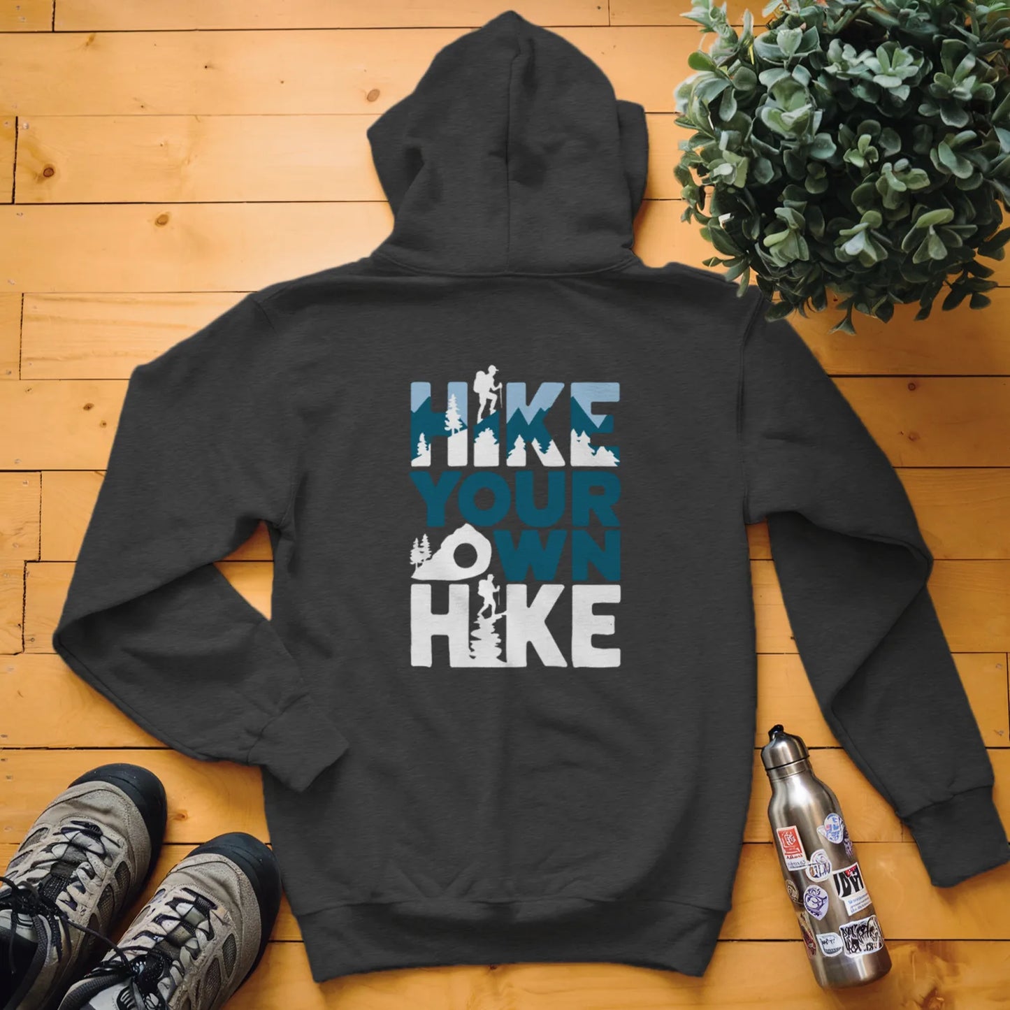 Hike Your Own Hike Hoodie
