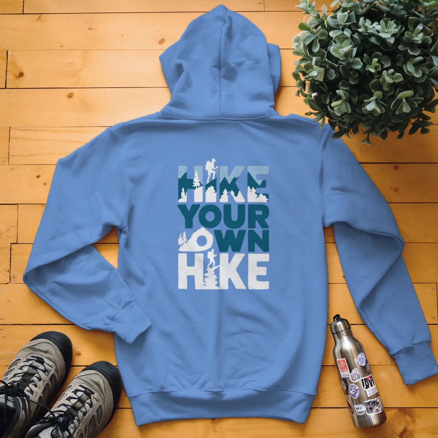 Hike Your Own Hike Hoodie