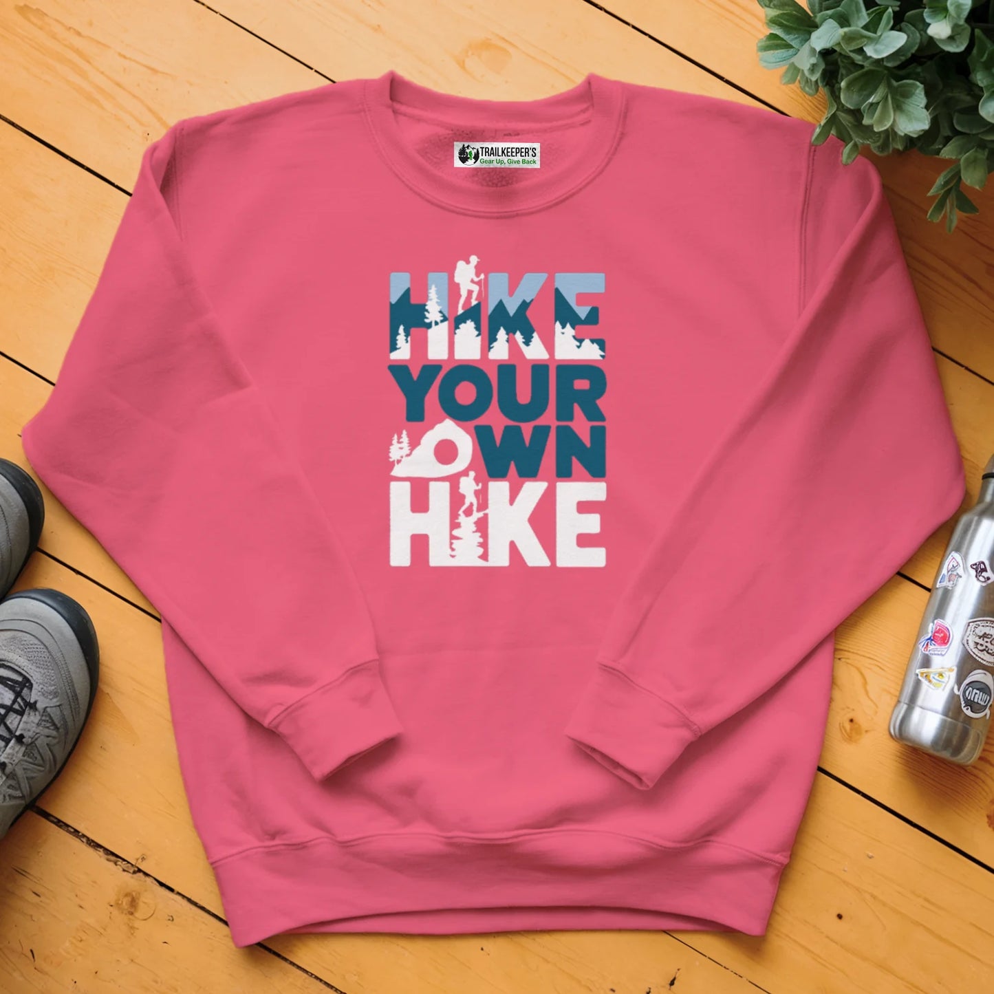 Hike Your Own Hike Sweatshirt