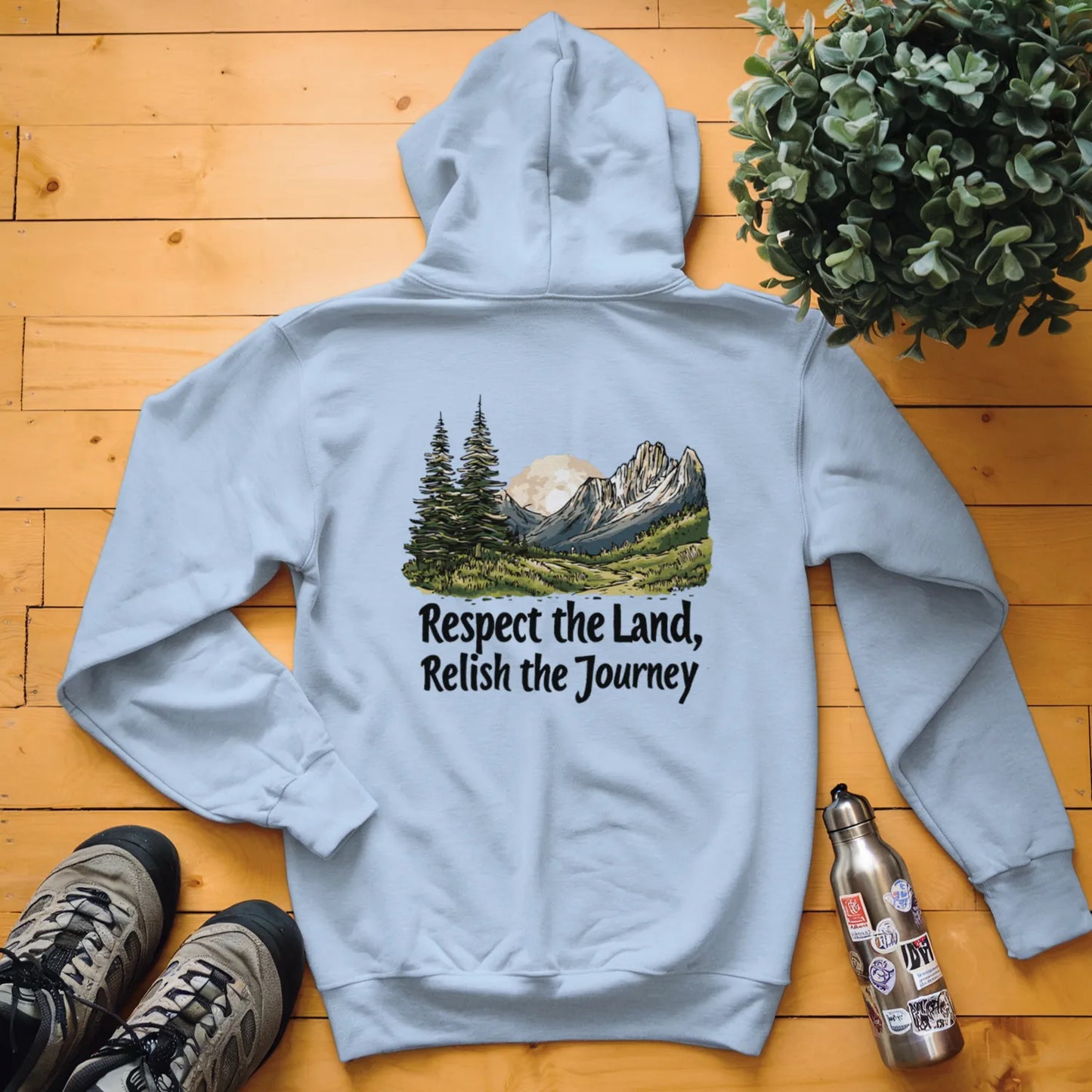 Respect The Land, Relish The Journey Hoodie