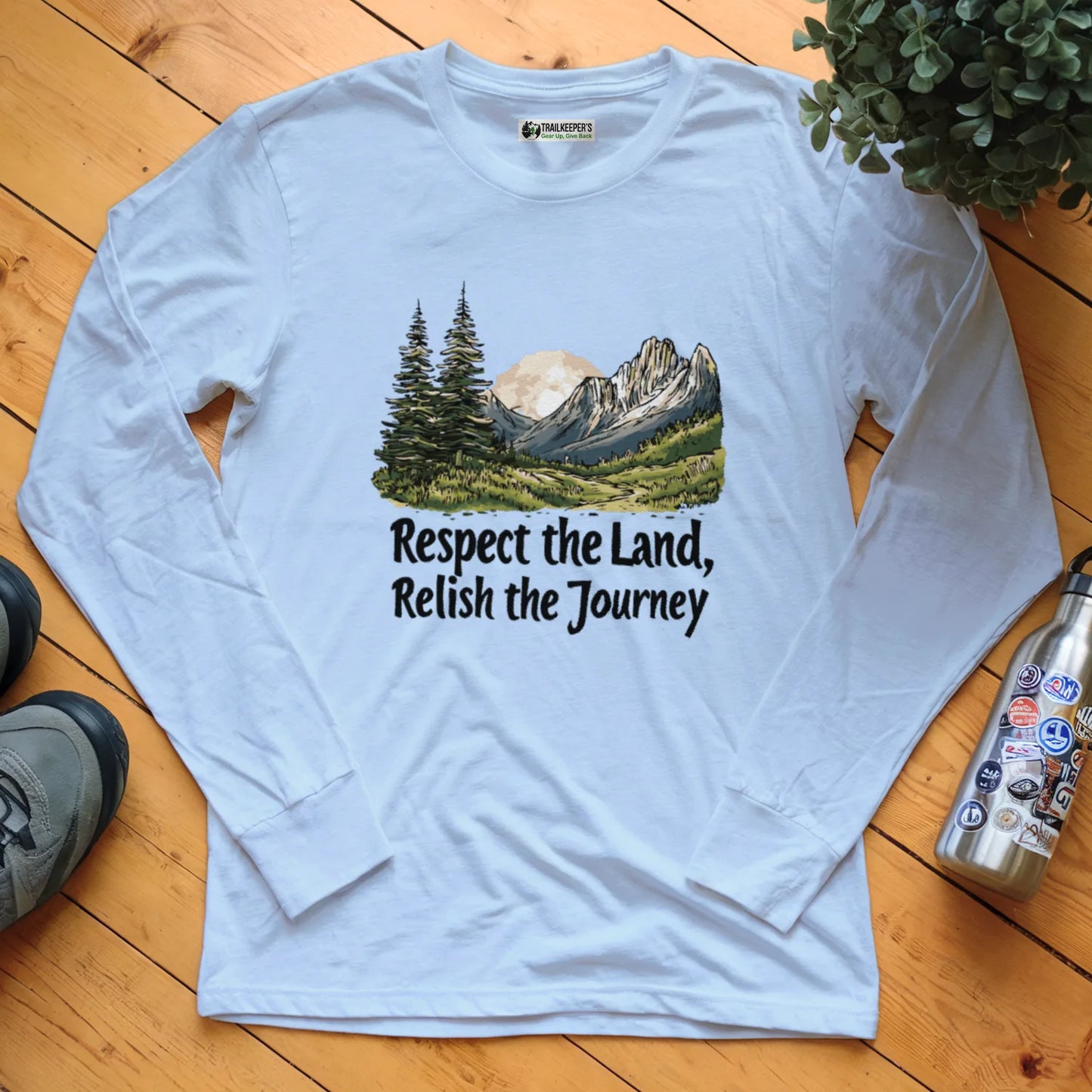 Respect The Land, Relish The Journey Long Sleeve T-Shirt