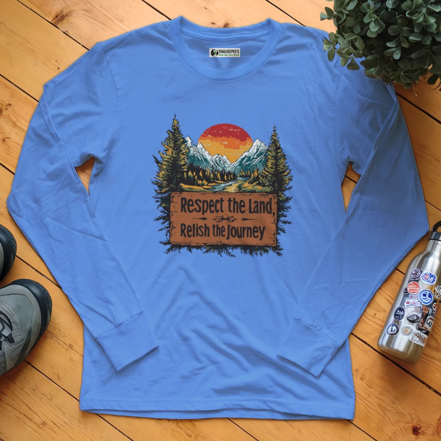 Respect The Land, Relish The Journey Long Sleeve T-Shirt