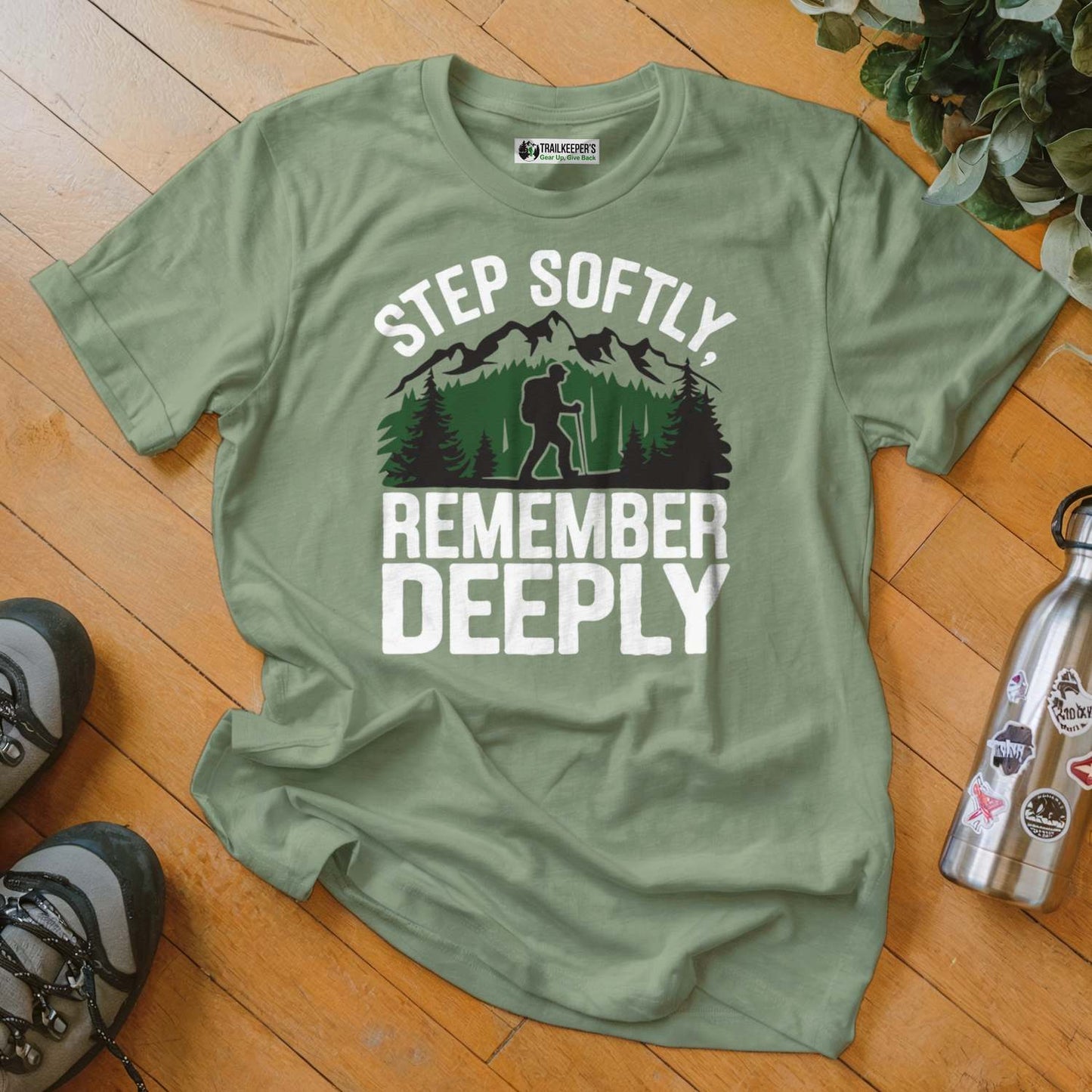 Step Softly, Remember Deeply T-Shirt