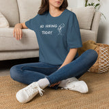 No Hiking Today T-Shirt