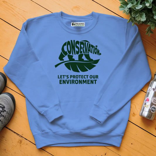 Conservation, Let's Protect Our Environment Sweatshirt