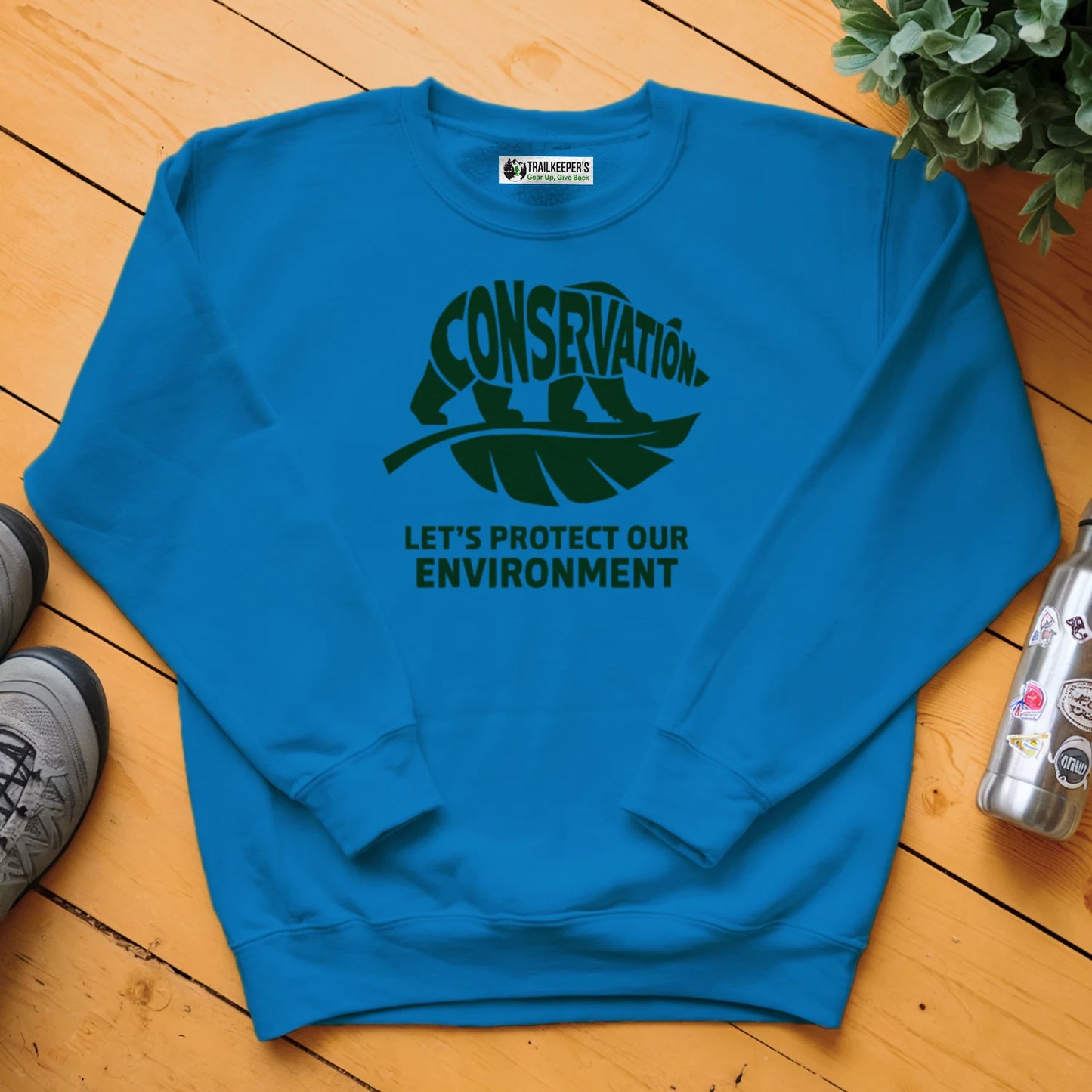 Conservation, Let's Protect Our Environment Sweatshirt