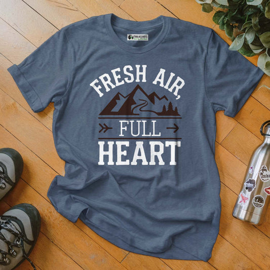Fresh Air, Full Heart T-Shirt