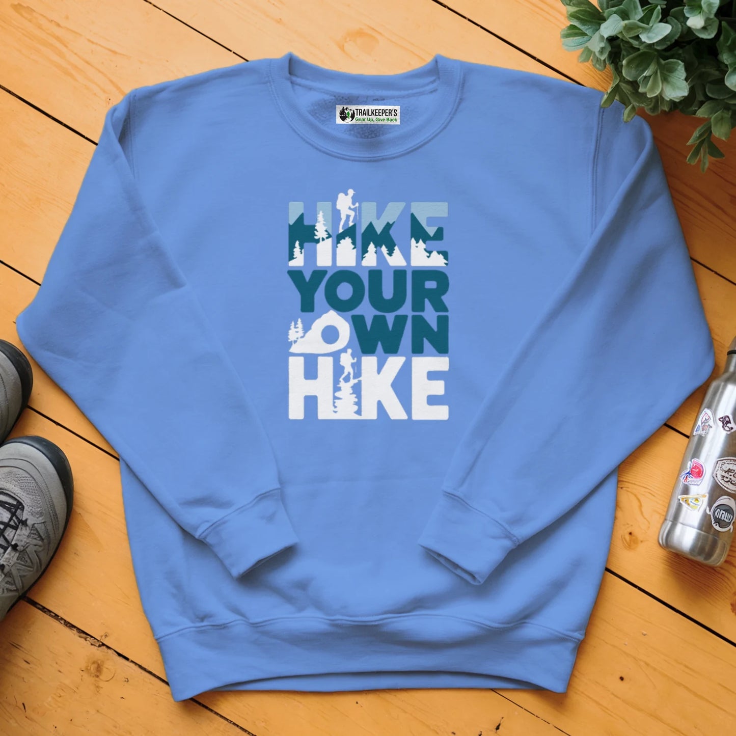 Hike Your Own Hike Sweatshirt