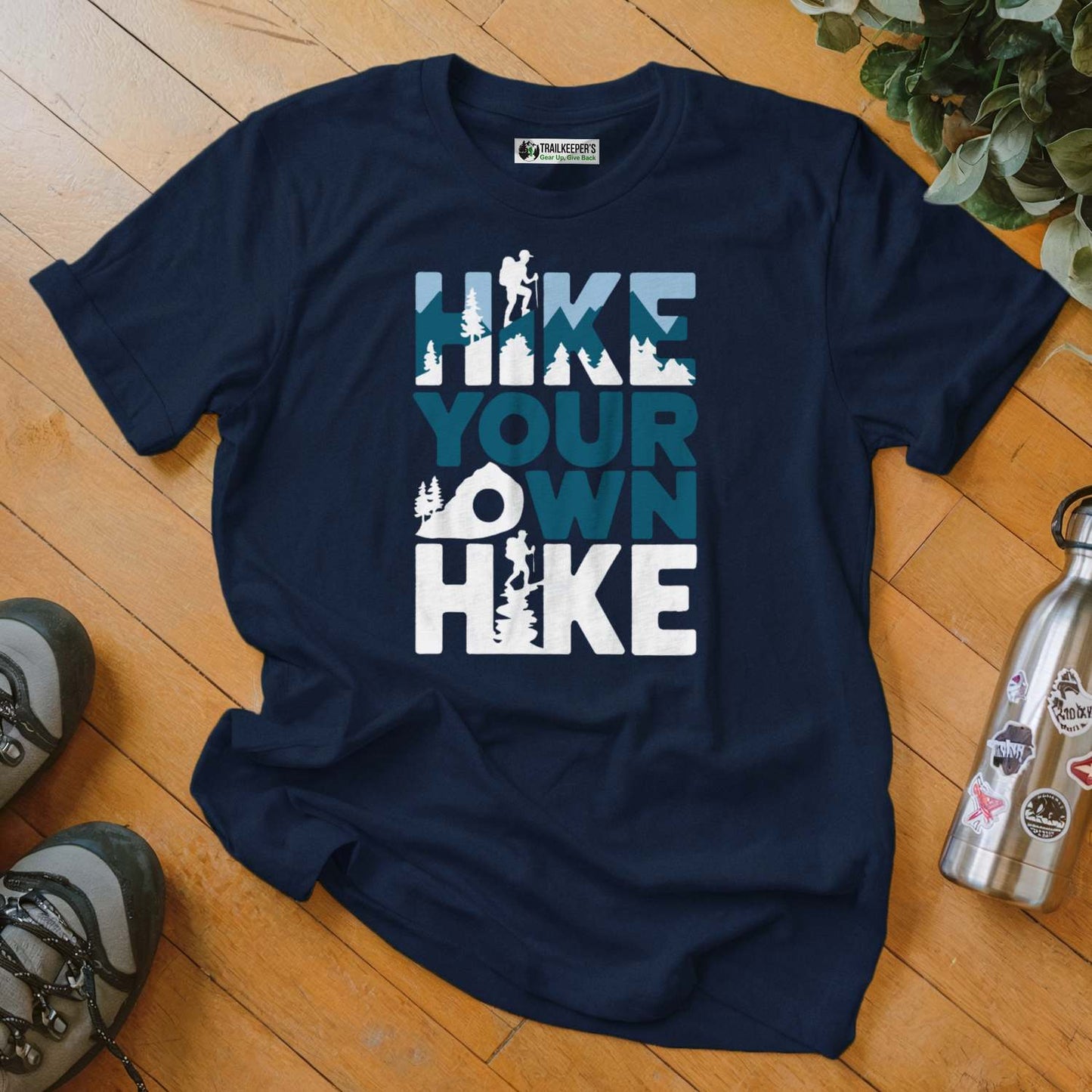 Hike Your Own Hike T-Shirt