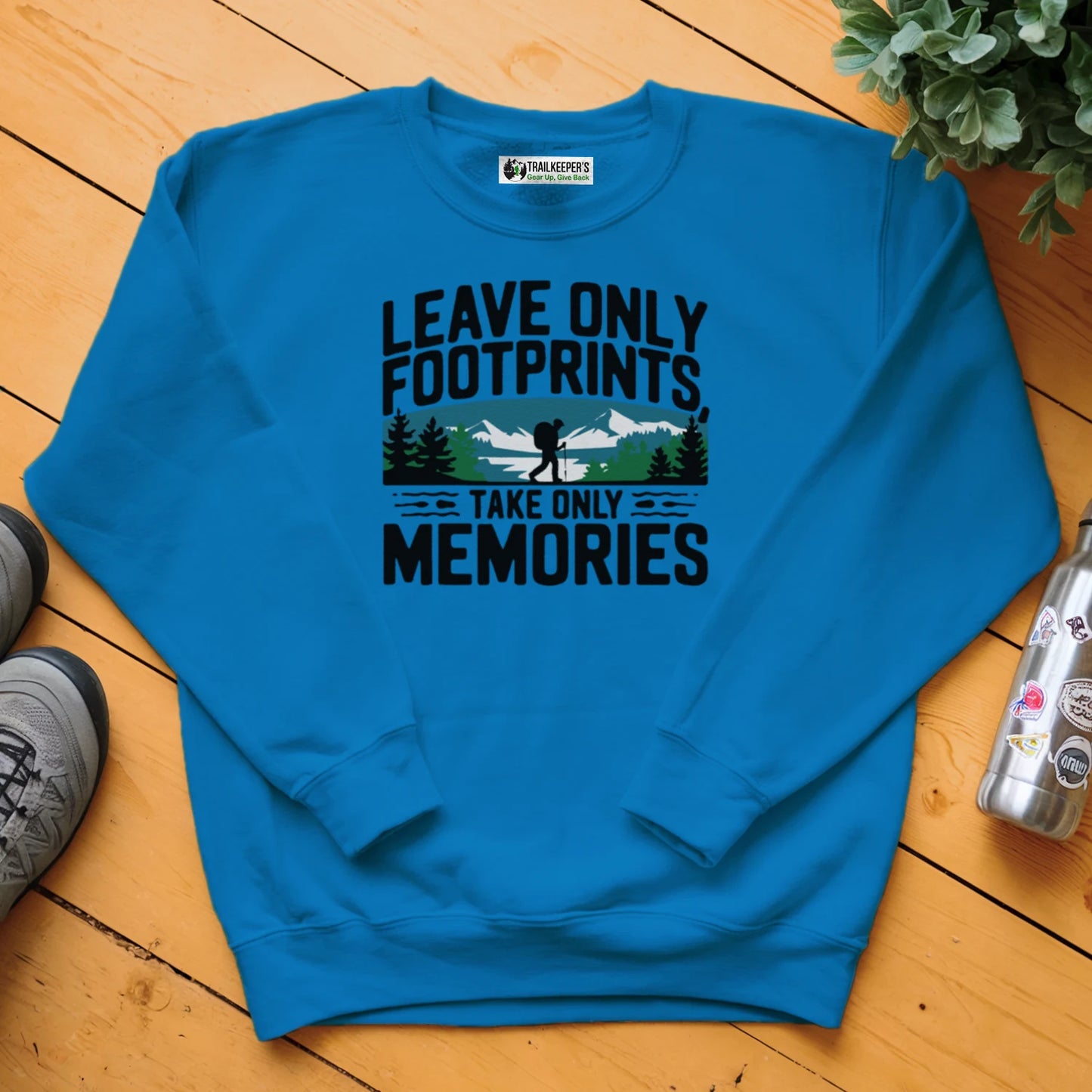 Leave Only Footprints, Take Only Memories Sweatshirt
