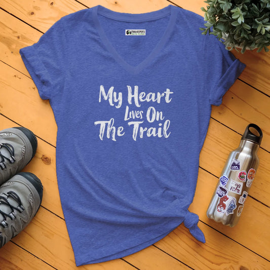 My Heart Lives On The Trail V-Neck T-Shirt