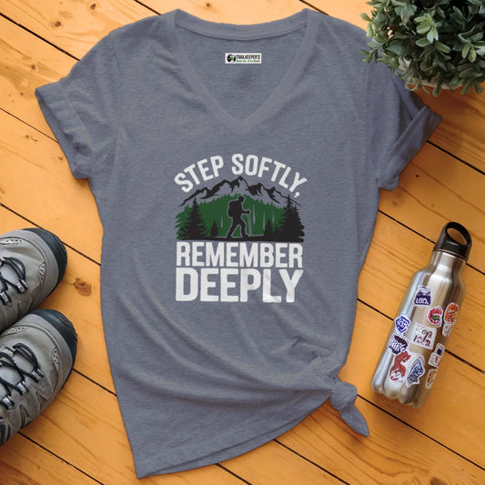 Step Softly, Remember Deeply V-Neck T-Shirt