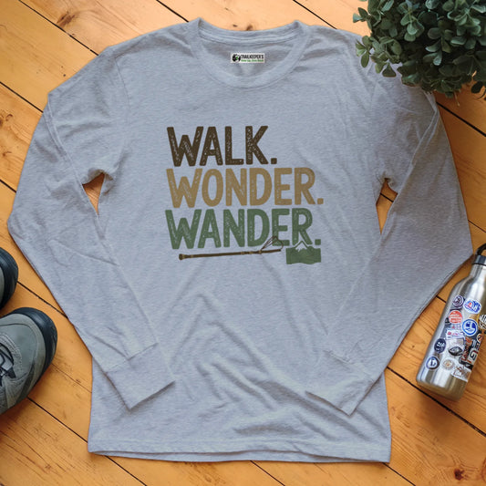 Walk, Wonder, Wander Long Sleeve T-Shirt