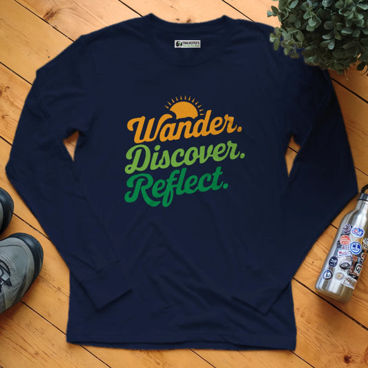 Wander. Discover. Reflect. Long Sleeve T-Shirt