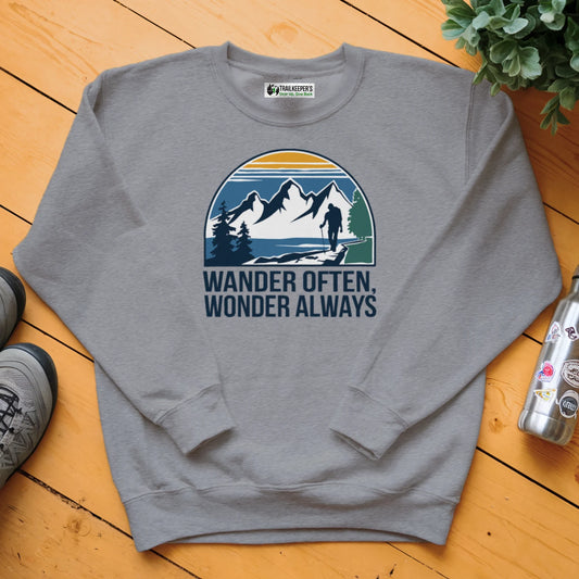 Wander Often, Wonder Always Sweatshirt